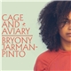 Bryony Jarman-Pinto - Cage and Aviary